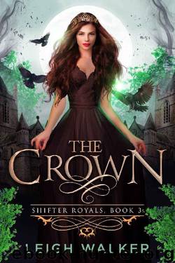 Shifter Royals 3: The Crown by Leigh Walker