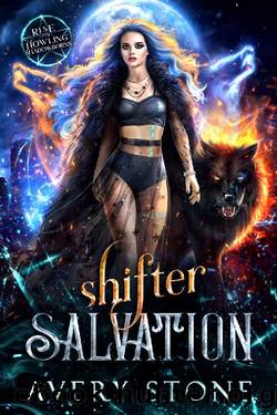 Shifter Salvation : A Rejected Mates Romance (Rise of the Howling Shadowborns Book 3) by Avery Stone