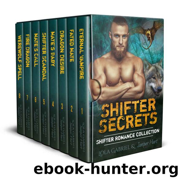 Shifter Secrets: Shifter Romance Collection by Juniper Hart & Lola Gabriel