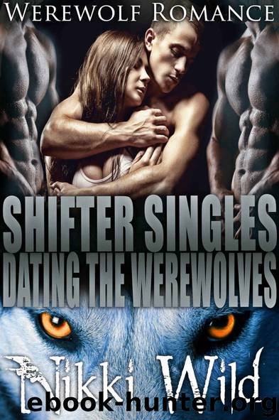 Shifter Singles (Dating the Werewolves)(BBW Steamy Paranormal Menage Romance) by Nikki Wild
