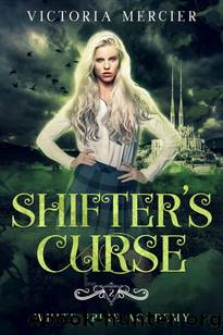 Shifter's Curse: Shifter Paranormal Romance (White Spire Academy Book 2) by Victoria Mercier