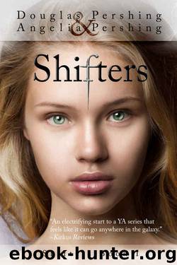 Shifters (Shifters series Book 1) by Douglas Pershing & Angelia Pershing