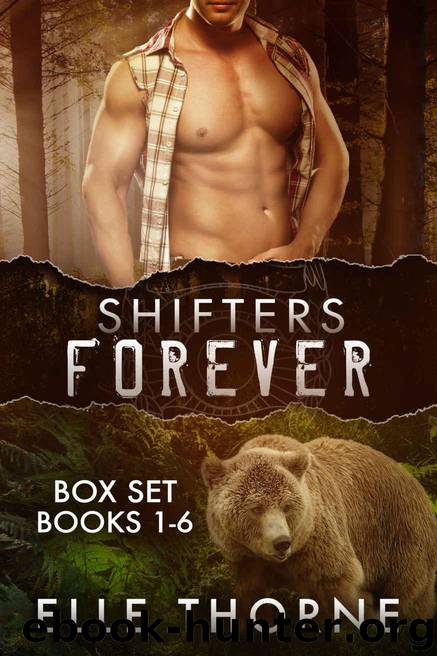 Shifters Forever The Boxed Set by Elle Thorne