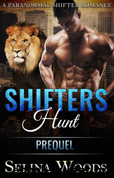 Shifters Hunt Prequel by Selina Woods
