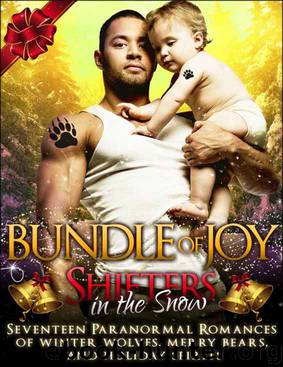 Shifters in the Snow: Bundle of Joy: Seventeen Paranormal Romances of Winter Wolves, Merry Bears, and Holiday Spirits by J.K. Harper & Milly Taiden & Jacqueline Sweet & Auriella Skye & Gen Gericault & Edith Hawkes & Elianne Adams & Alyse Zaftig & Scarlett Grove & Bella Love-Wins & Anya Nowlan & Suki Selborne & J.M. Klaire & Holley Trent & Liv Brywood & Olivia Arran & Cynthia Fox