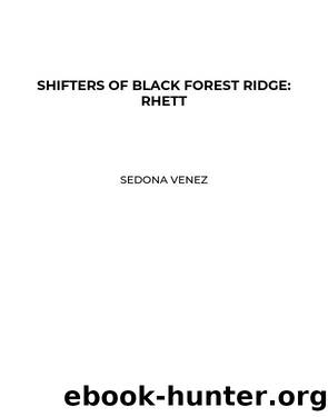 Shifters of Black Forest Ridge by Sedona Venez