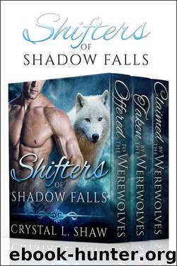 Shifters of Shadow Falls Collection (Books 1-3) by Crystal L Shaw