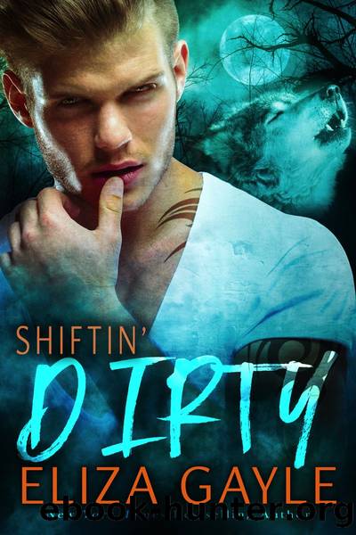 Shiftin' Dirty by Eliza Gayle