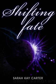 Shifting Fate (The Neturu Chronicles Book 4) by Sarah Carter
