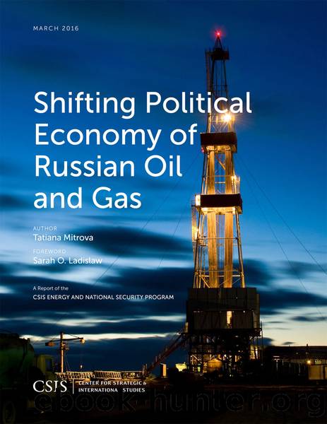 Shifting Political Economy of Russian Oil and Gas by Mitrova Tatiana;