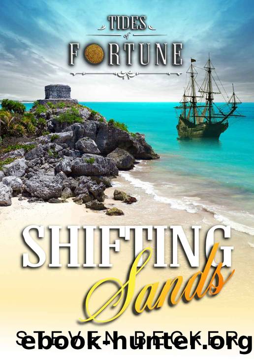 Shifting Sands: Tides of Fortune IV by Becker Steven