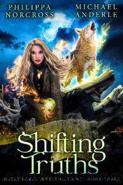 Shifting Truths (Great Lakes Investigations Book 3) by Philippa Norcross & Michael Anderle