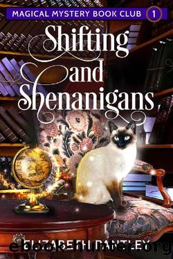 Shifting and Shenanigans: The Magical Mystery Book Club Book 1 by Elizabeth Pantley