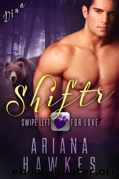 Shiftr: Swipe Left for Love (Dina) BBW Bear Shifter Romance (Hope Valley BBW online dating app romances Book 1) by Hawkes Ariana