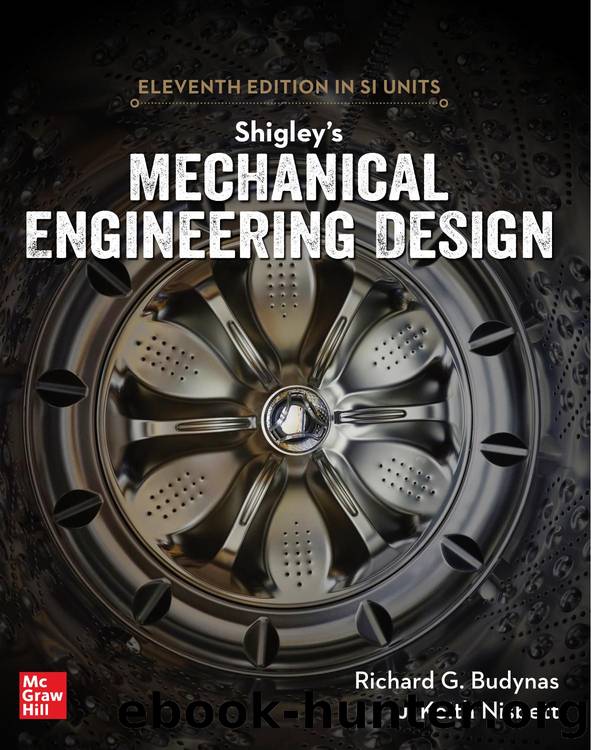 Shigley's Mechanical Engineering Design in SI Units by Richard G. Budynas Keith J. Nisbett