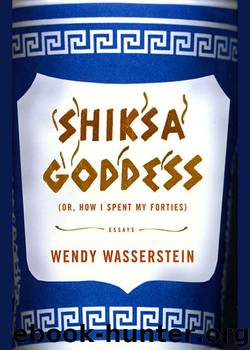 Shiksa Goddess by Wendy Wasserstein