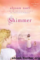 Shimmer: A Riley Bloom Book by Alyson Noël