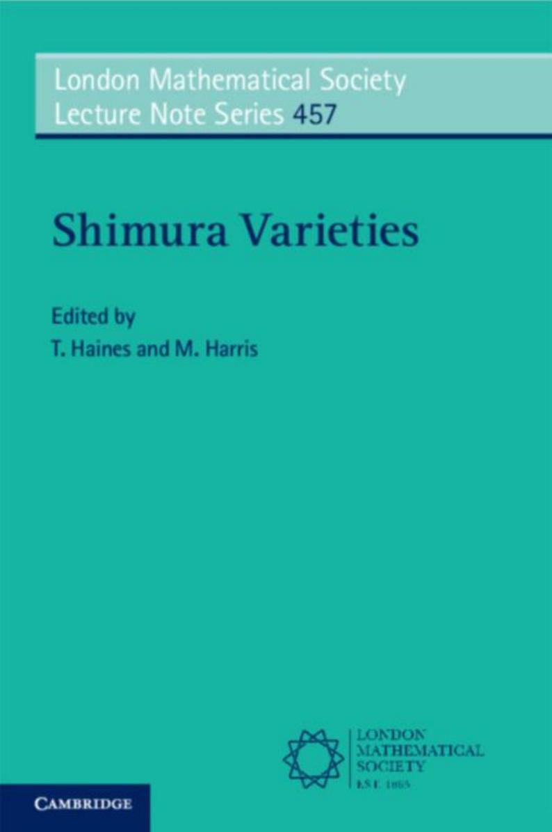 Shimura Varieties (London Mathematical Society Lecture Note Series) by Thomas Haines (editor) Michael Harris (editor)