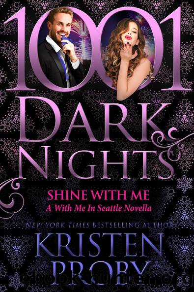 Shine With Me by Kristen Proby