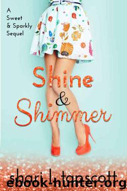 Shine and Shimmer (Glitter and Sparkle #2) by Shari L. Tapscott