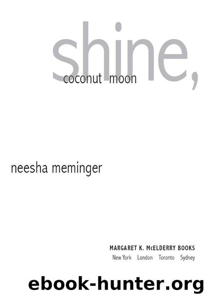 Shine, Coconut Moon by Neesha Meminger