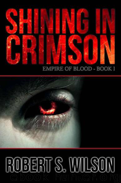 Shining in Crimson by Robert S. Wilson