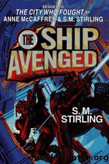 Ship Avenged by Anne McCaffrey & S. M. Stirling