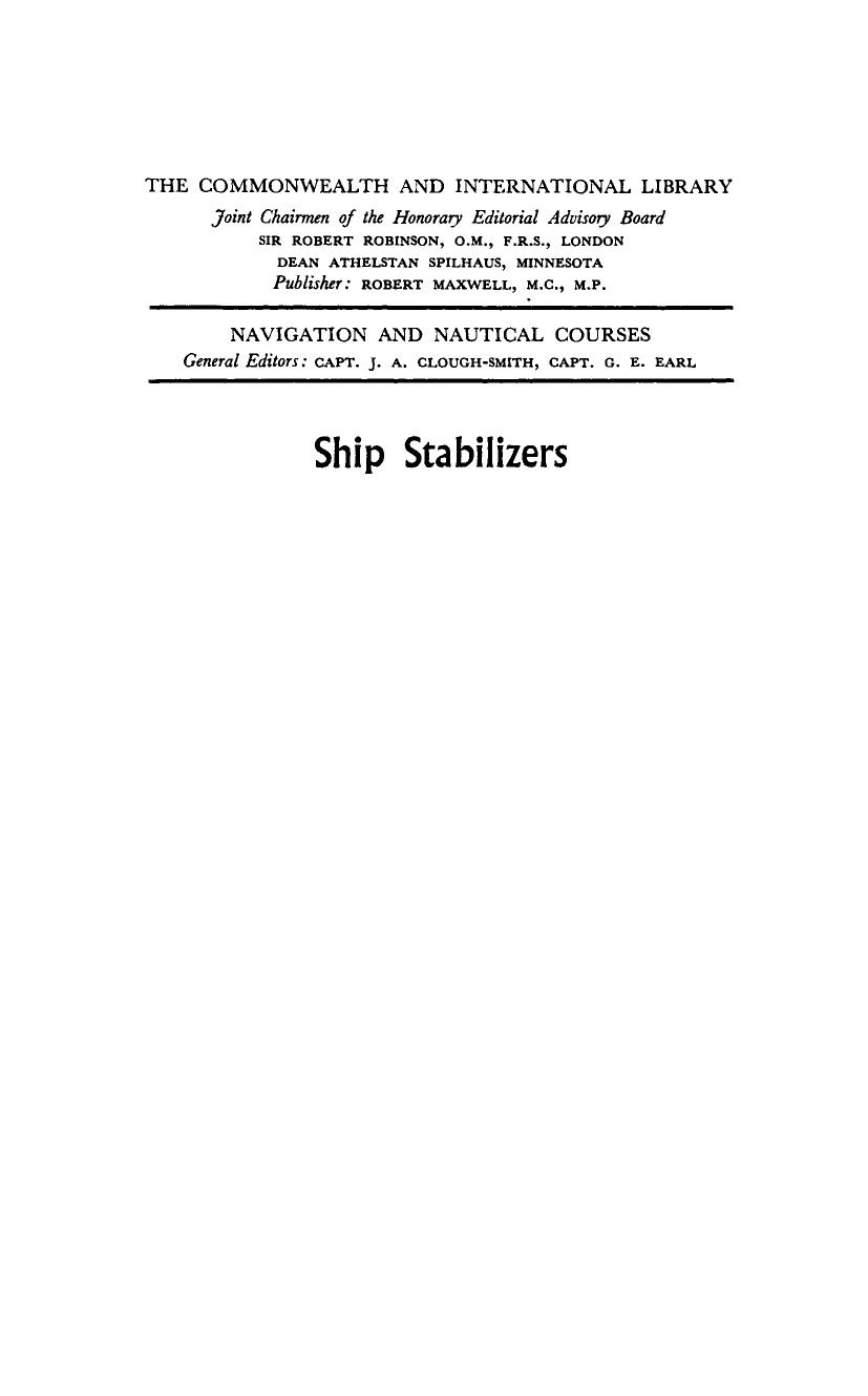 Ship Stabilizers. A Handbook for Merchant Navy Officers by W. Burger A. G. Corbet J. H. Clough-Smith and G. E. Earl (Auth.)