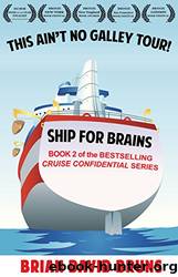 Ship for Brains by Brian David Bruns