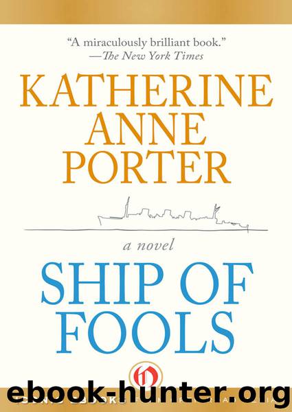 Ship of Fools by Katherine Anne Porter