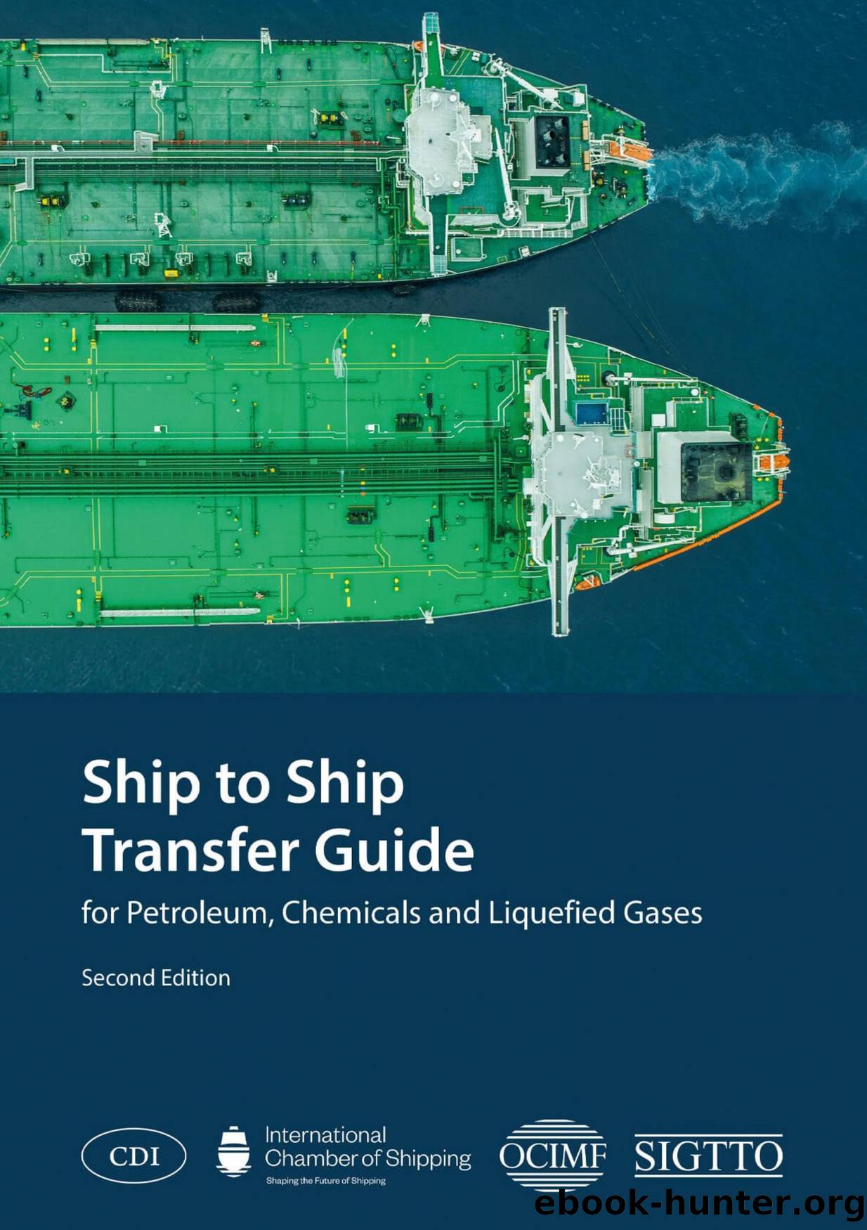 Ship to Ship Transfer Guide for Petroleum, Chemicals and Liquefied Gases by 2nd Edition 2025
