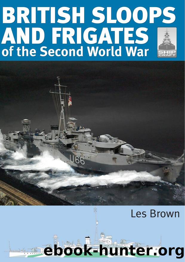 ShipCraft 27 - British Sloops and Frigates of the Second World War by Les Brown