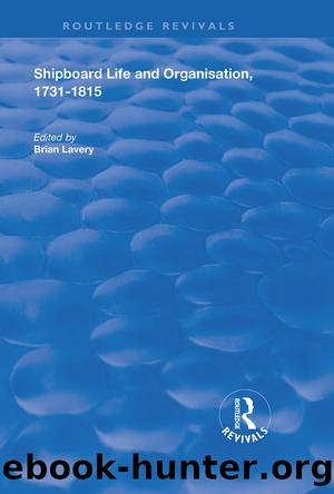 Shipboard Life and Organisation, 1731-1815 by Brian Lavery
