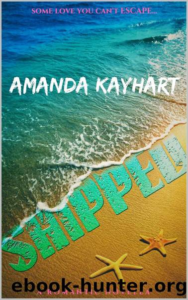 Shipped by Amanda Kayhart