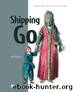 Shipping Go by Joel Holmes