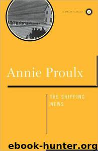 Shipping News: A Novel by Annie Proulx
