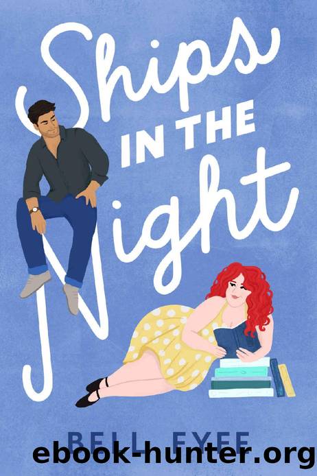 Ships in the Night: A Slow Burn Fanfic RomCom by Bell Fyfe
