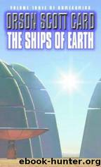 Ships of Earth by Orson Scott Card