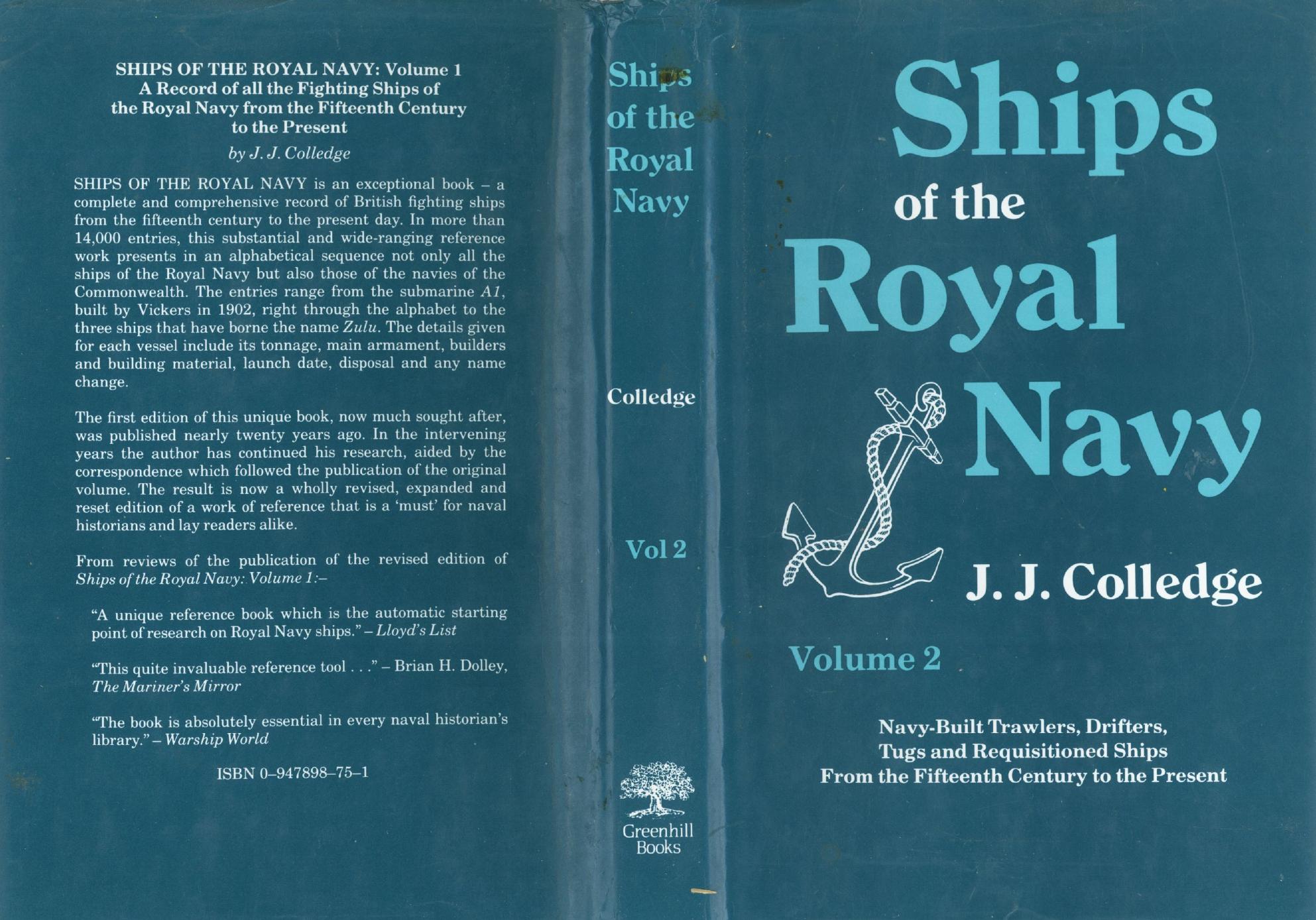Ships of The Royal Navy. Navy-built Trawlers, Drifters, Tugs and Requisitioned Ships. From Fifteenth Century to the Present by James Joseph Coledge