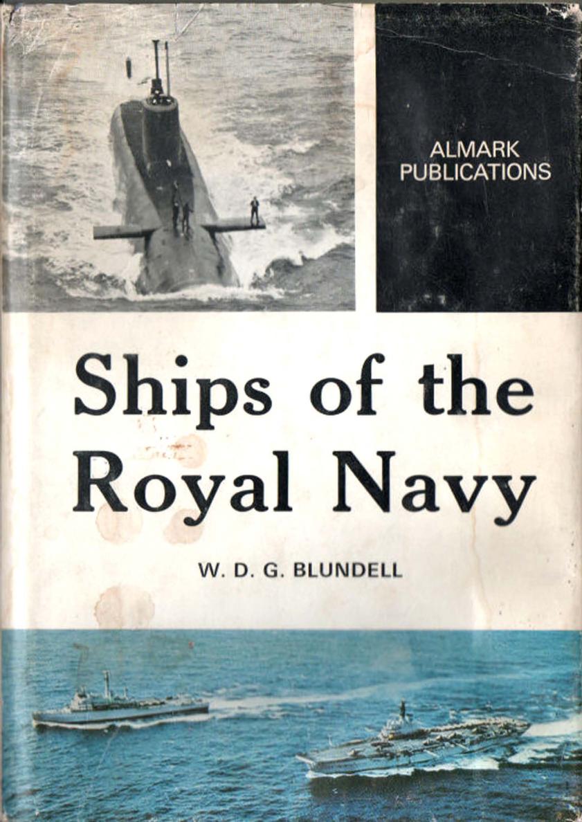 Ships of the Royal Navy by W.D.G. Blundell