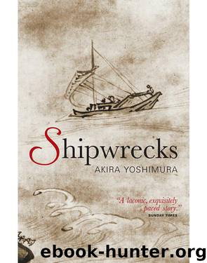 Shipwrecks by Akira Yoshimura