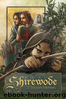 Shirewode (The Wode) by Hennig J Tullos