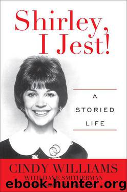 Shirley, I Jest!: A Storied Life by Williams Cindy
