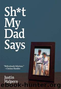Shit My Dad Says by Justin Halpern