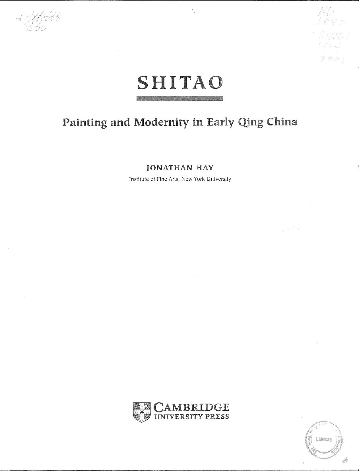 Shitao: Painting and Modernity in Early Qing China by Jonathan Hay