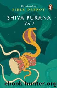 Shiva Purana 3 by Bibek Debroy