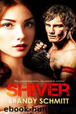 Shiver by Brandy Schmitt