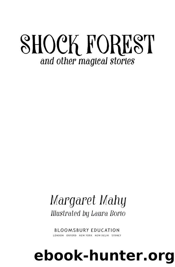 Shock Forest and other magical stories by Margaret Mahy