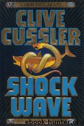 Shock Wave [Dirk Pitt 13] by Clive Cussler