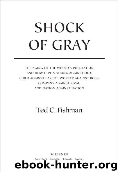 Shock of Gray by Ted C. Fishman